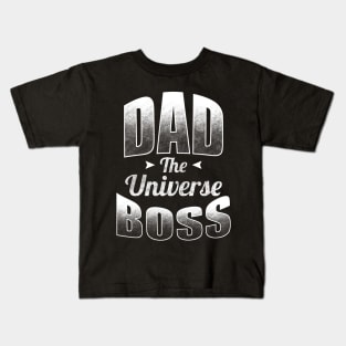 Dad The Universe Boss Kids T-Shirt